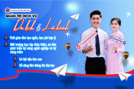 QUẢN TRỊ DỊCH VỤ DU LỊCH VÀ LỮ HÀNH – NGÀNH HỌC NĂNG ĐỘNG VỚI CƠ HỘI VIỆC LÀM RỘNG MỞ