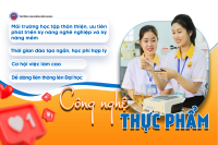 CHỌN C&Ocirc;NG NGHỆ THỰC PHẨM &ndash; NẮM BẮT CƠ HỘI VIỆC L&Agrave;M RỘNG MỞ
